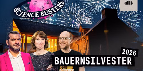 Science Busters \u2013 Bauernsilvester 2026