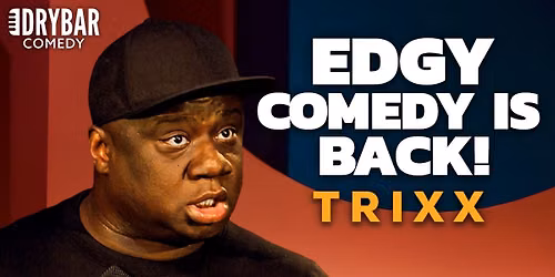 Trixx at Mic Drop Comedy San Diego