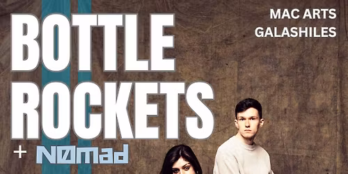 Bottle Rockets with support from Nomad