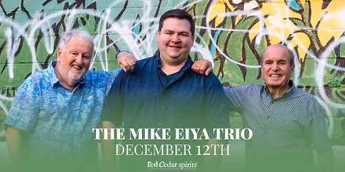 Mike Eyia Trio with Gina Garner Live At Red Cedar Spirits