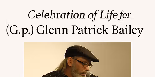 G.p. Bailey\u2019s Celebration of Life