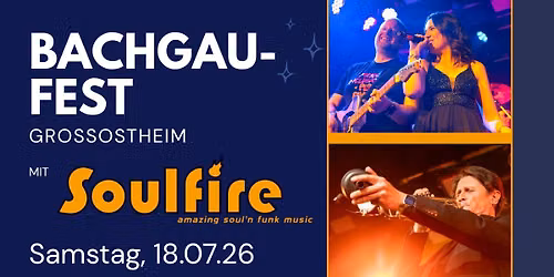 Bachgaufest Gro\u00dfostheim mit Soulfire 