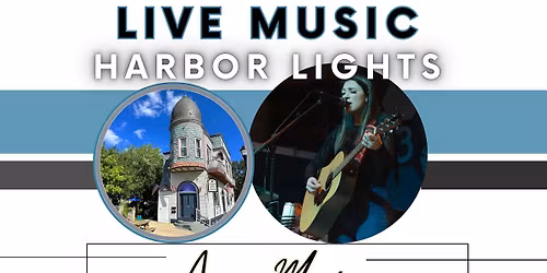 Live Music with Anna Marie at Harbor Lights - BIKE NIGHT -