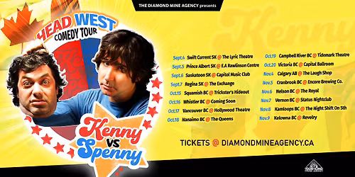 Kenny Vs Spenny Live In Kelowna BC