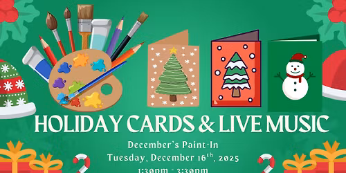 December's Paint-In: Holiday Cards and Live Music