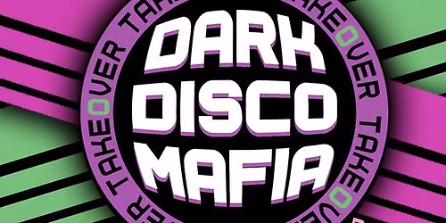DARK DISCO MAFIA - SMOKEY DREAMZ TAKEOVER
