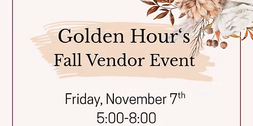 Golden Hour Fall Vendor Event
