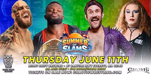 Chaotic Wrestling: Summer of Slams 2 - Everett Ma 6\/11