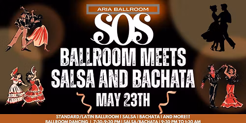 eSOeS - May 23th - Ballroom meets Salsa and Bachata at Aria Ballroom