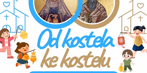 Lampionov\u00e9 putov\u00e1n\u00ed od kostela ke kostelu (Kbely \u27a1\ufe0f \u010cakovice)