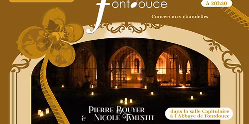 \u2728 Concert aux chandelles - Pierre Bouyer & Nicole Tamestit\u2728