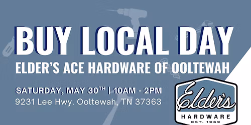 Buy Local Day \u2013 Elder\u2019s Ace Ooltewah