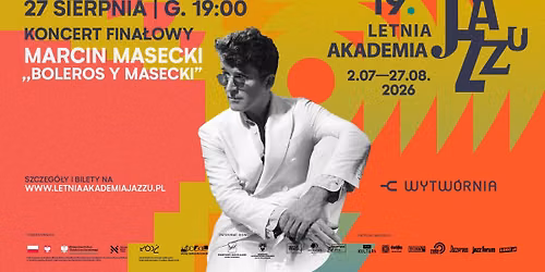  19. LAJ KONCERT FINA\u0141OWY MARCIN MASECKI \u201eBOLEROS Y MASECKI\u201d