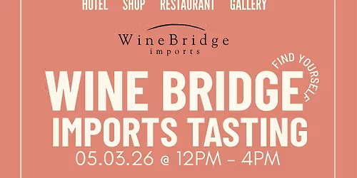 FOUND:RE Phoenix X Wine Bridge Imports Presents Exclusive Wine Tasting