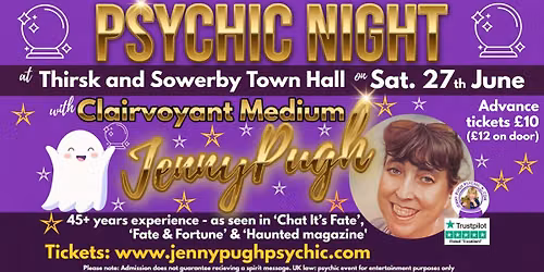 \ud83d\udd2e\u2b50\ud83d\udc7bPSYCHIC NIGHT\ud83d\udc7b\u2b50\ud83d\udd2eSat. 27th June - Thirsk & Sowerby Town Hall with Medium Jenny Pugh
