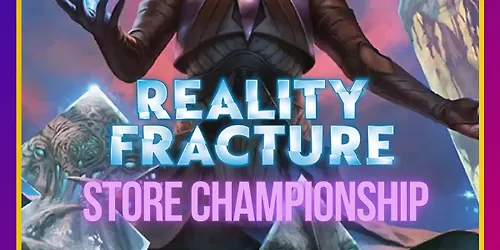 MTG Reality Fracture Store Championship on 18-10-2026
