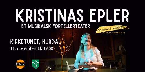 Kristinas epler - et musikalsk fortellerteater