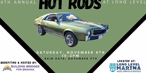 6th Annual Hot Rods at Long Level