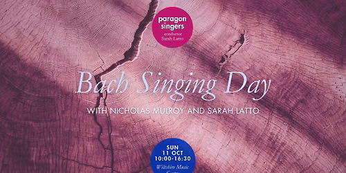 Bach singing day with Nicholas Mulroy & Sarah Latto