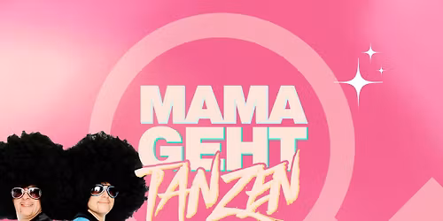 MAMAGEHTTANZEN *Frauentagsspecial* mit DiscoDice @Sky Club Leipzig *Women only*