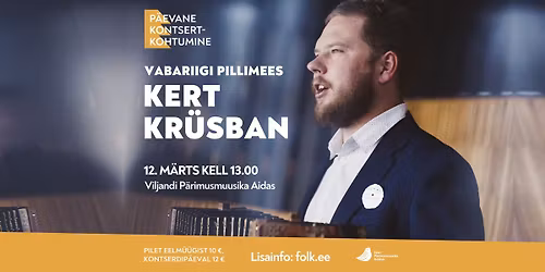 P\u00e4evane kontsertkohtumine: Vabariigi Pillimees Kert Kr\u00fcsban