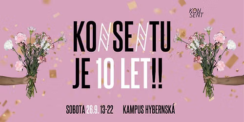 Konsent slav\u00ed 10 let! A bude to velkolep\u00e9\ud83c\udf89