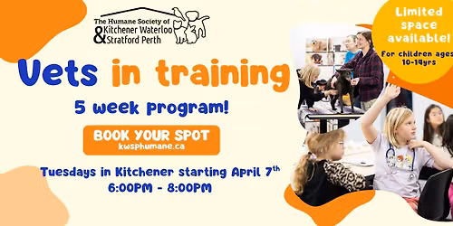 Vets in Training @ the KW Humane Society (5 Week Program)