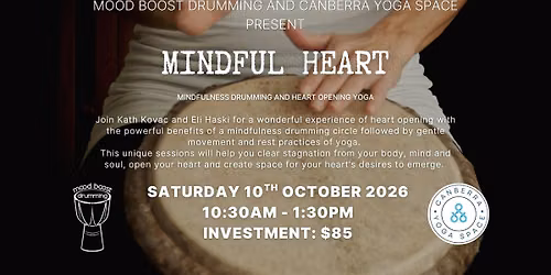 Mindful Heart - Mindful drumming and heart opening yoga