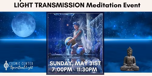 Special WESAK Extended ANCHORING LIGHT TRANSMISSION Meditation Event