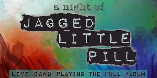 A Night Of Jagged Little Pill Live | Social | Hull