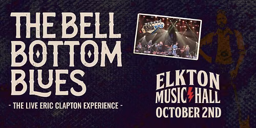 Bell Bottom Blues: Eric Clapton Live Experience