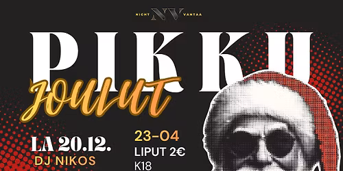 NIGHT VANTAAN PIKKUJOULUT \ud83c\udf85\ud83c\udffb