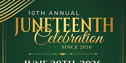 10th Annual Juneteenth Celebration