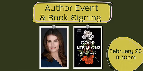 Marisa Walz "Good Intentions" - Author Discussion & Book Signing
