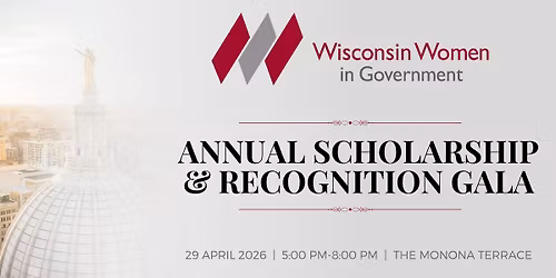 2026 Wisconsin Women in Government Scholarship & Recognition Gala