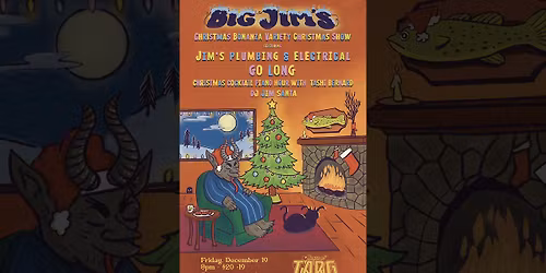 Big Jim's Christmas Bonanza Variety Christmas Show: Jim's Plumbing & Electrical + Go Long + Tashi Be