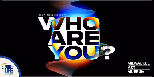 Neu-Life Annual Art Show: WHO ARE YOU?