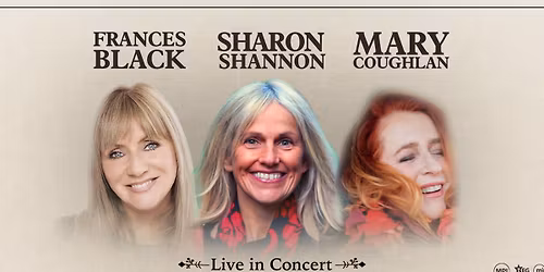 Sharon Shannon, Frances Black & Mary Coughlan