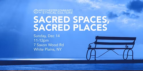 Sacred Spaces, Sacred Places