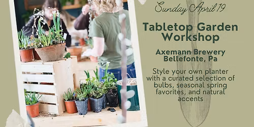 Spring Garden Workshop | Axemann Brewery