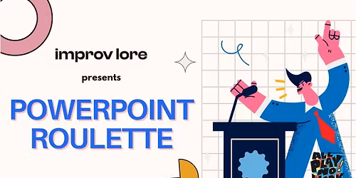 PowerPoint Roulette by Improv Lore