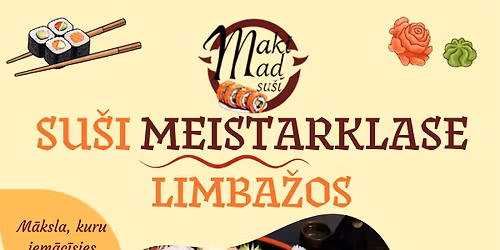 Su\u0161i meistarklase LIMBA\u017dOS 16.05.2026. PL.14.00 SIA Sp\u0113krats telp\u0101s