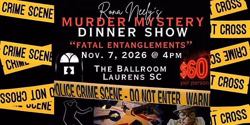 Fatal Entanglements M**der Mystery Dinner Show