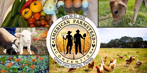 American Farmstead Convention-Your Homesteading Convention of the South