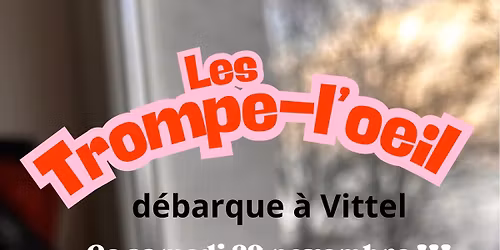 Lancement des trompe-l’œil 