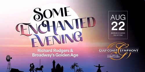 Some Enchanted Evening: Richard Rodgers & Broadway\u2019s Golden Age