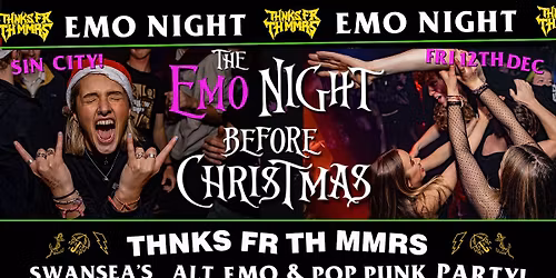EMO NIGHT, SWANSEA! \u26a1 THE EMO NIGHT BEFORE XMAS!