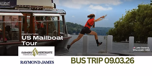 Lake Geneva Mailboat Tour - F&M Financial Services Bus Trip