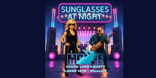 Sunglasses at Night Rocks the South Lake Moose \ud83c\udf19