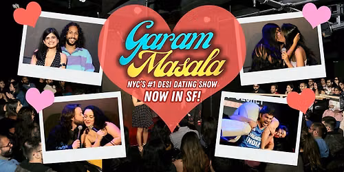 Garam Masala Comedy Dating Show: Going Public in San Francisco
